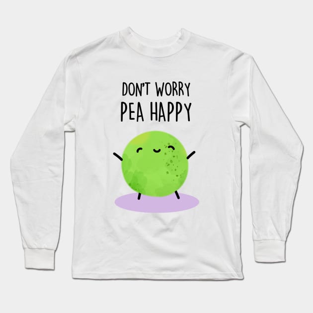 Don't Worry Pea Happy Cute Encouragement Pea Pun Long Sleeve T-Shirt by punnybone